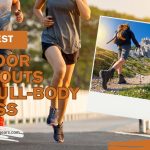 20 Best Outdoor Workouts for Full-Body Fitness